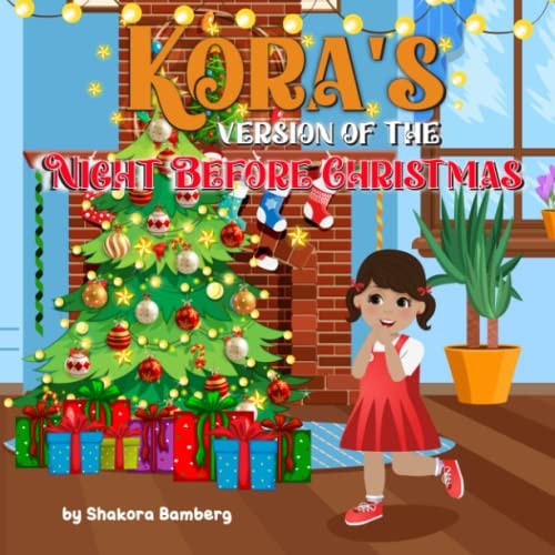 Kora's Version of the Night Before Christmas