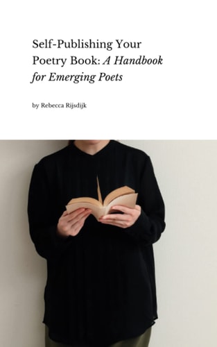 Self Publishing Your Poetry Book A Handbook for Emerging Poets