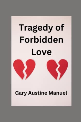 Tragedy of Forbidden Love