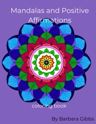 Mandalas and Positive Affirmations Coloring Book