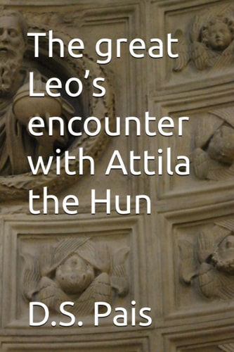 The Great Leo's Encounter with Attila the Hun