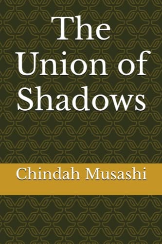 The Union of Shadows
