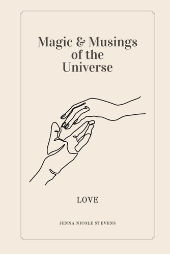 Magic and Musings of the Universe Love