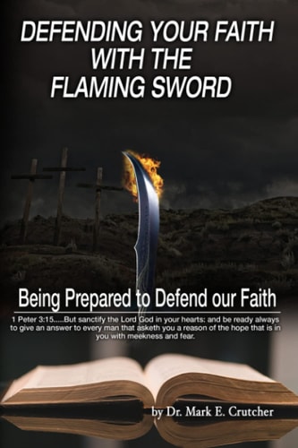 DEFENDING YOUR FAITH WITH THE FLAMING SWORD.