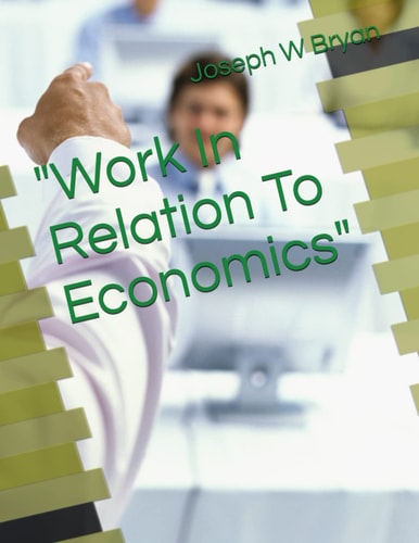 Work In Relation To Economics