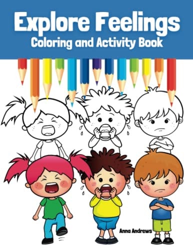 Explore Feelings Coloring and Activity Book Learn About Emotions For Kids