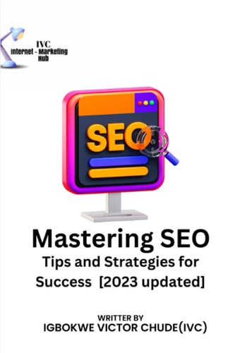 Mastering SEO Tips and Strategies for Success [2023 Updated]