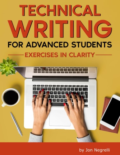Technical Writing for Advanced Students Exercises in Clarity