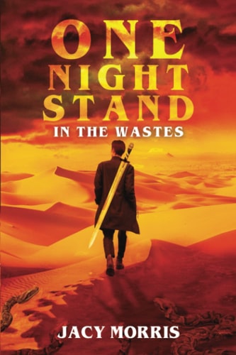 One Night Stand in the Wastes