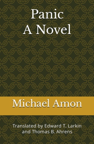 Panic Translated by Edward T. Larkin and Thomas B. Ahrens