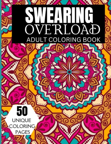 Swearing Overload Adult Coloring Book Swearing Adult Coloring Book