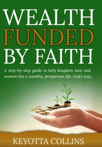 WEALTH FUNDED BY FAITH.