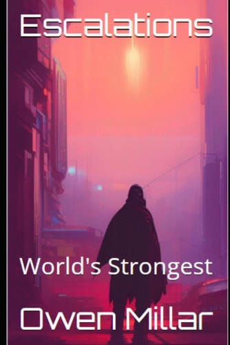 Escalations World's Strongest