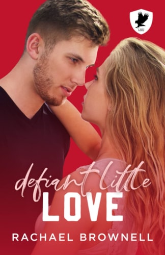 Defiant Little Love A Fake Enemies to Lovers Romance