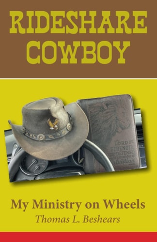 Rideshare Cowboy My Ministry on Wheels