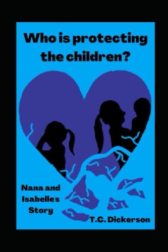 Who is Protecting the Children? Nana and Isabelle's Story