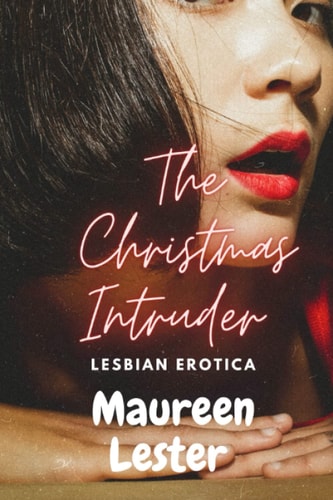 The Christmas Intruder F/F Spicy Dark Age-Gap Romance