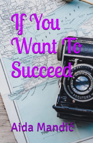 If You Want To Succeed...