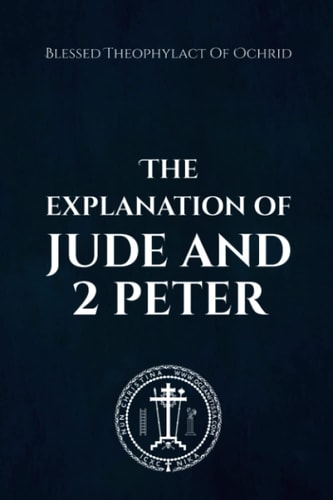 The Explanation of Jude and 2 Peter