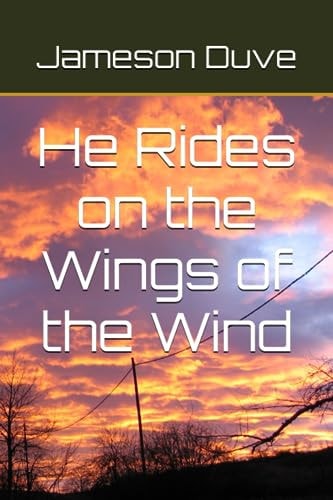 He Rides on the Wings of the Wind