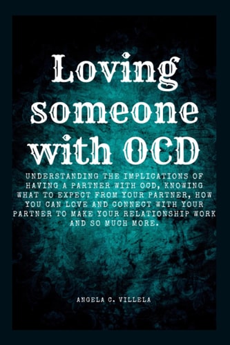 Loving Someone with Ocd The Ultimate Key to Having a Real Connection with Your Partner.