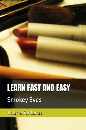 Learn Fast and Easy Smokey Eyes