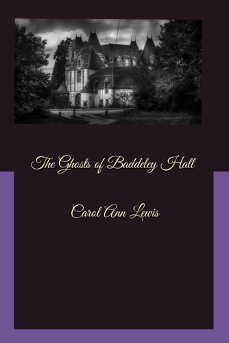 The Ghosts of Baddeley Hall