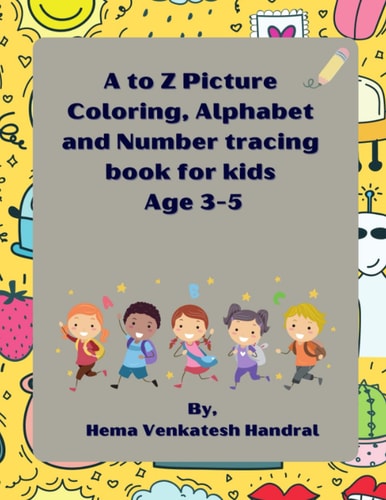 A to Z Tracing and Picture Coloring Book With Number Tracing for Ages 3-6