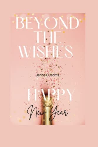 Beyond the Wishes Happy New Year