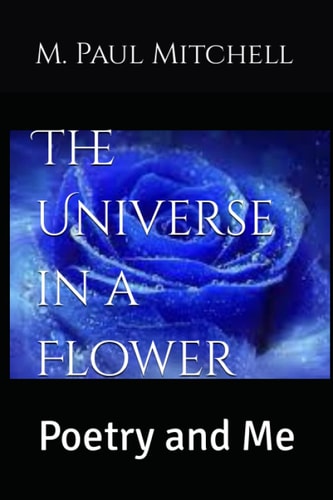 The Universe in a Flower Poetry and Me