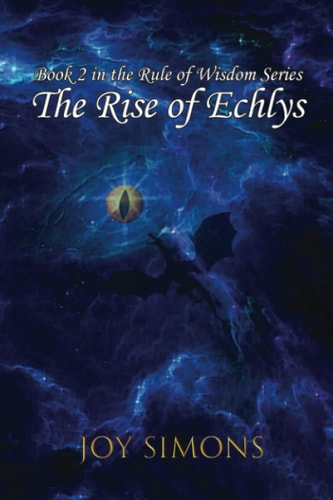 The Rise of Echlys The Rule of Wisdom