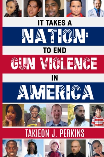It Takes A Nation To End Gun Violence in America