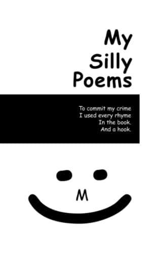 My Silly Poems