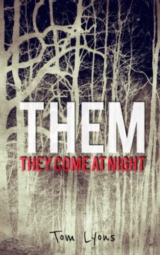Them They Come at Night
