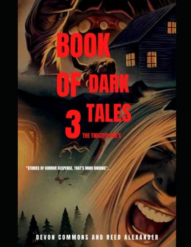 BOOK OF DARK TALES 3 The Twisted One's