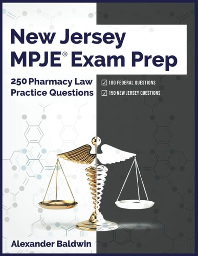 New Jersey MPJE Exam Prep 250 Pharmacy Law Practice Questions