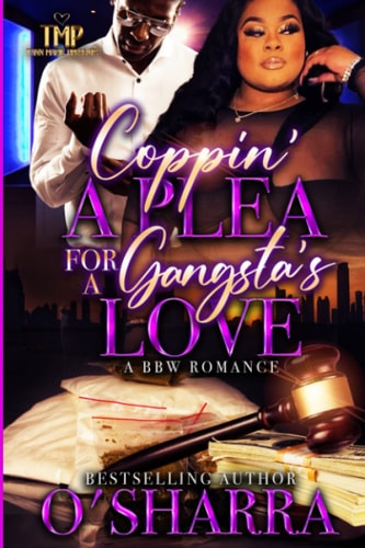 Coppin' a Plea for a Gangsta's Love A Bbw Romance