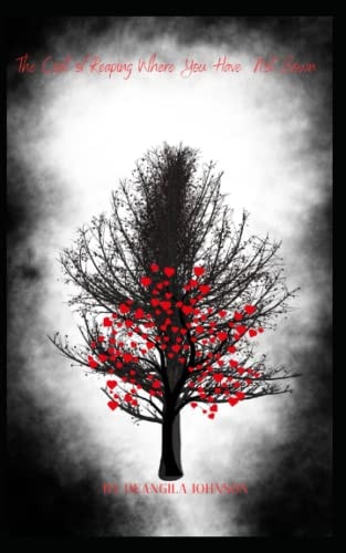 COST OF REAPING WHERE YOU HAVE NOT SOWN.