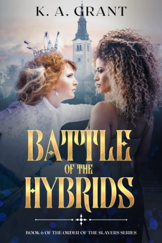 Battle of the Hybrids Book 6 of the Order of the Slayers Series (Adult Black Fantasy Series)