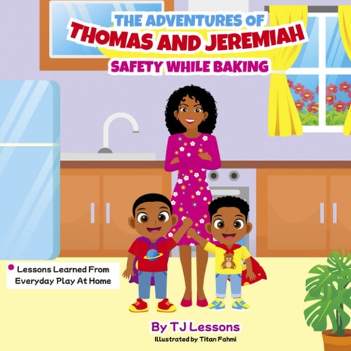 The Adventures of Thomas and Jeremiah Safety While Baking