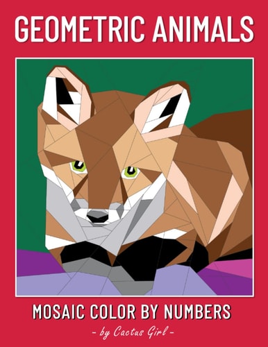 Geometric Animals COLOR BY NUMBERS COLORING BOOK Extreme Fun Coloring Challenges to Complete