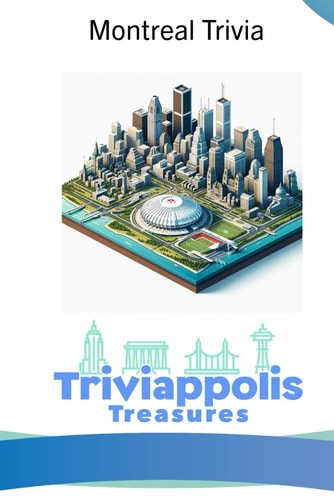 Triviappolis Treasures - Montreal Montreal Trivia