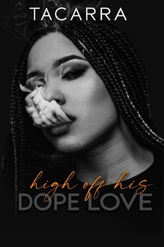 High Off His Dope Love