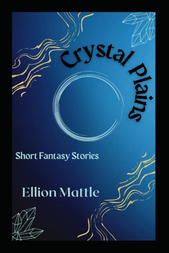 Crystal Plains Short Fantasy Stories