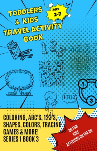Toddlers & Kids Travel Activity Book Series 1 Book 3