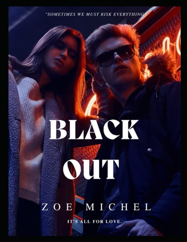 Black Out Sometimes We Must Risk Everything