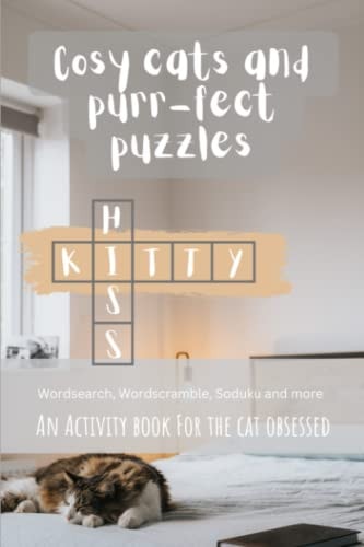 Cosy Cats and Purr-fect Puzzles An Activity Book for the Cat Obsessed