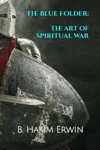 The Blue Folder The Art of Spiritual War