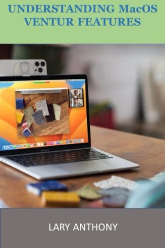UNDERSTANDING MacOS VENTURA FEATURES MacOS