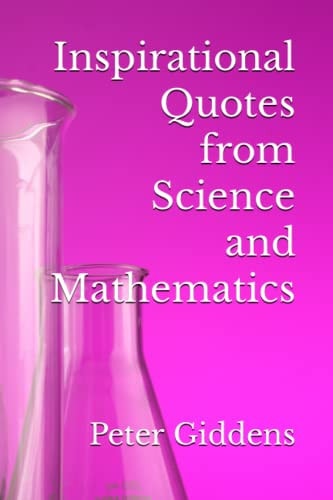 Inspirational Quotes from Science and Mathematics
